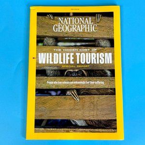 National Geographic Magazine June 6 / 2019 THE HIDDEN‎ COST OF WILDLIFE TOURISM